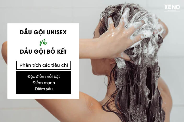 so-sanh-dau-goi-unisex-va-dau-goi-bo-ket